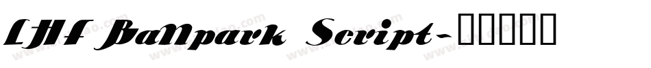 LHF Ballpark Script字体转换